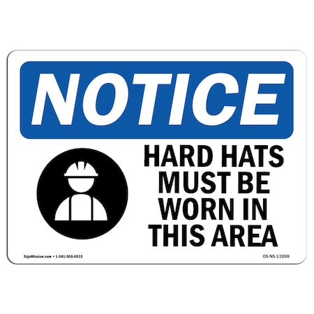 OSHA Notice Sign, Hard Hats Must Be With Symbol, 10in X 7in Decal